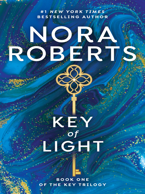 Title details for Key of Light by Nora Roberts - Wait list